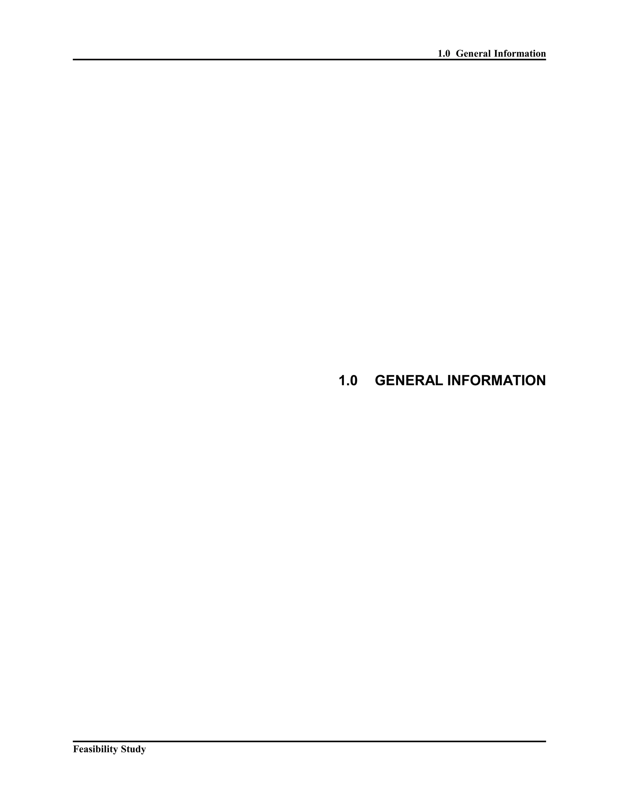 1.0 General Information 
1.0 GENERAL INFORMATION 
Feasibility Study 
 
