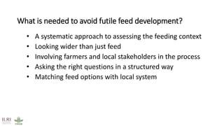 Mapping livestock feed resources and targeting technologies: Making the most of FEAST and TechFit 