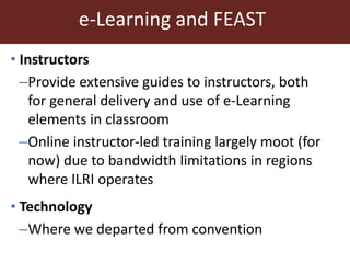 Instructional design and blended learning to extend the reach of a research product for impact at scale: Reflections from the FEAST tool