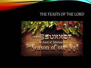 THE FEASTS OF THE LORD
 
