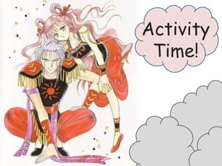 Activity
Time!
 