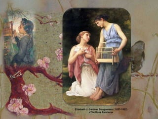Elizabeth J. Gardner Bouguereau ( 1837-1922)
             «The Dove Fanciers»
 