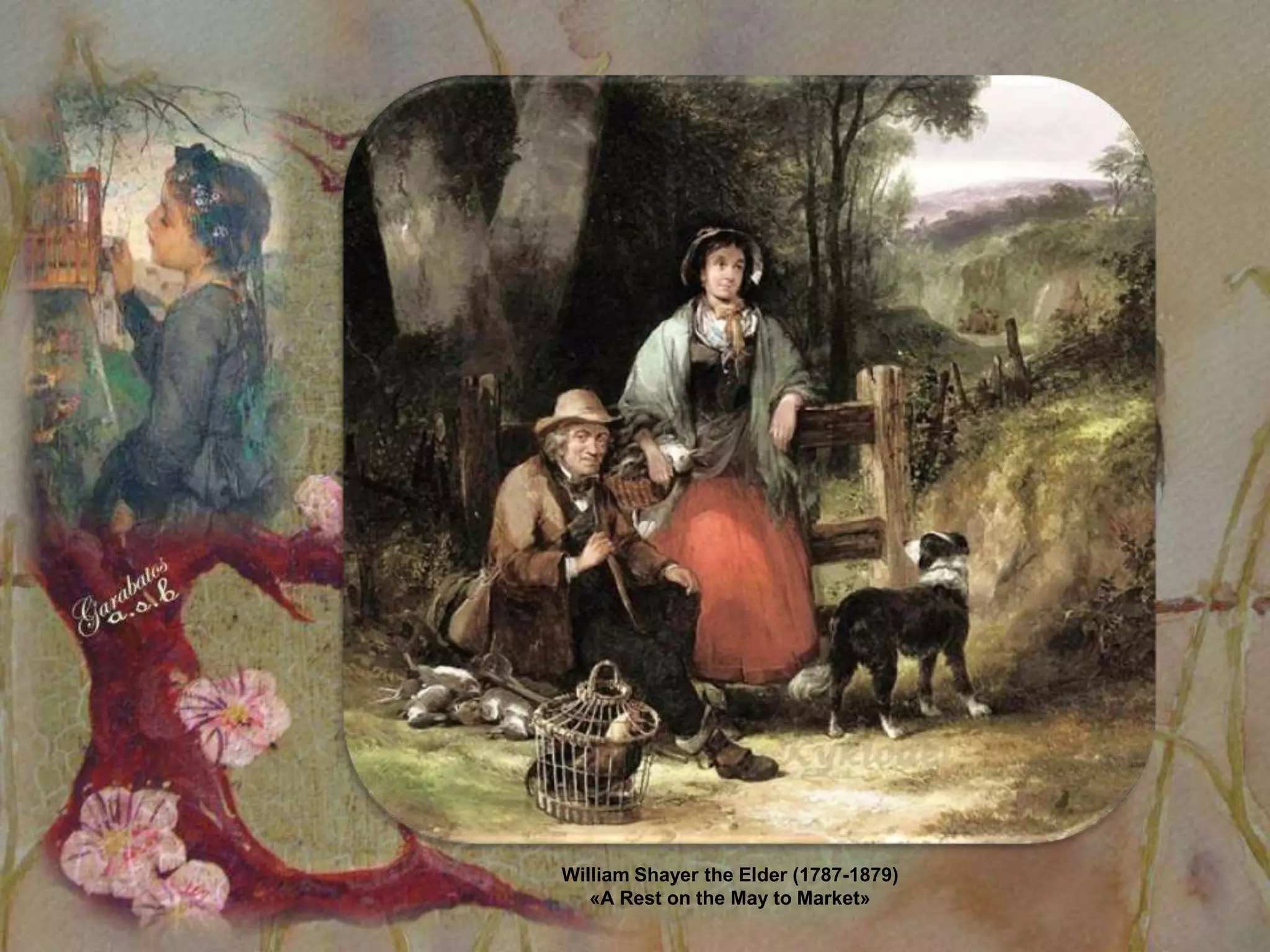 William Shayer the Elder (1787-1879)
   «A Rest on the May to Market»
 