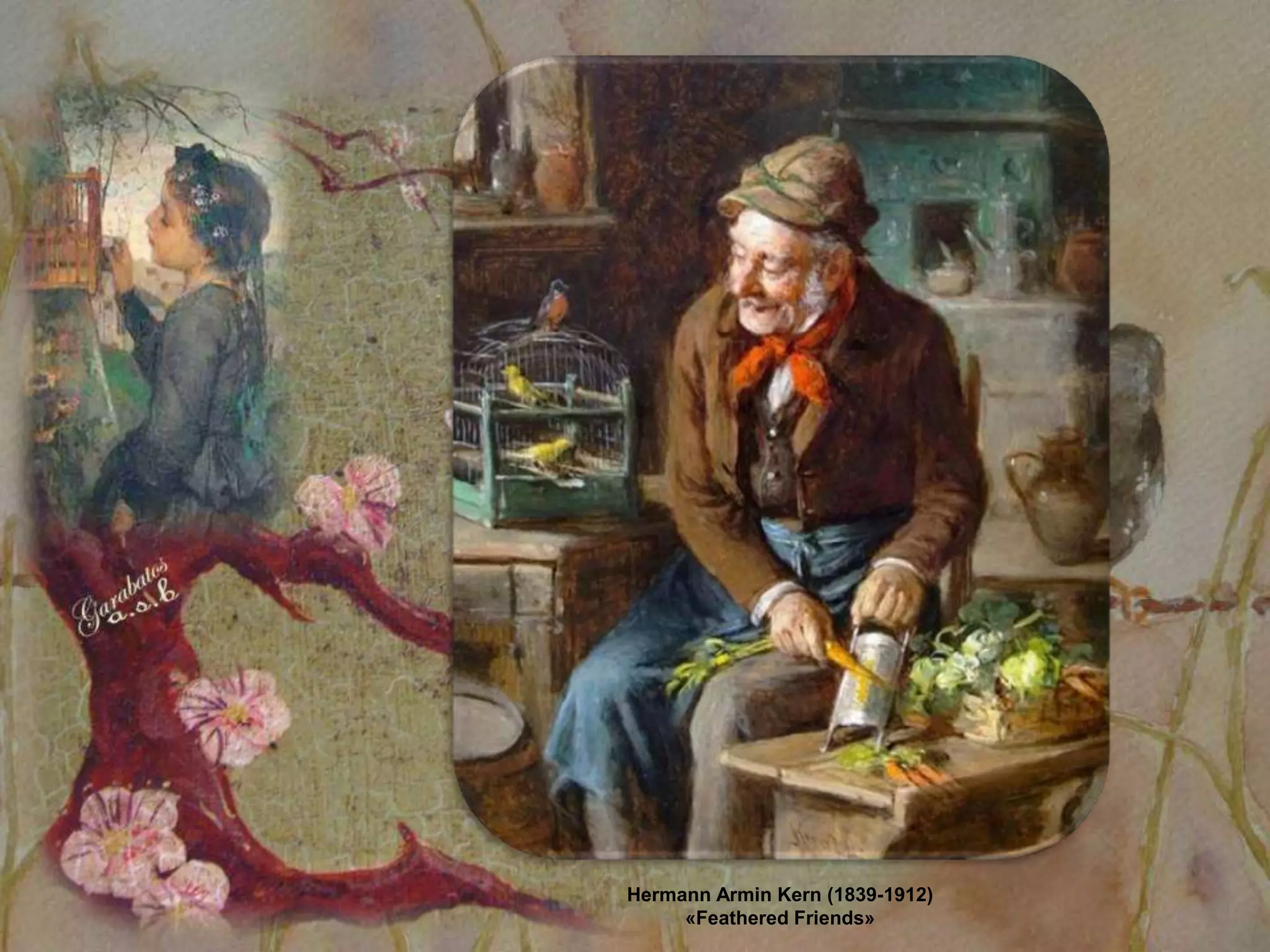 Hermann Armin Kern (1839-1912)
     «Feathered Friends»
 