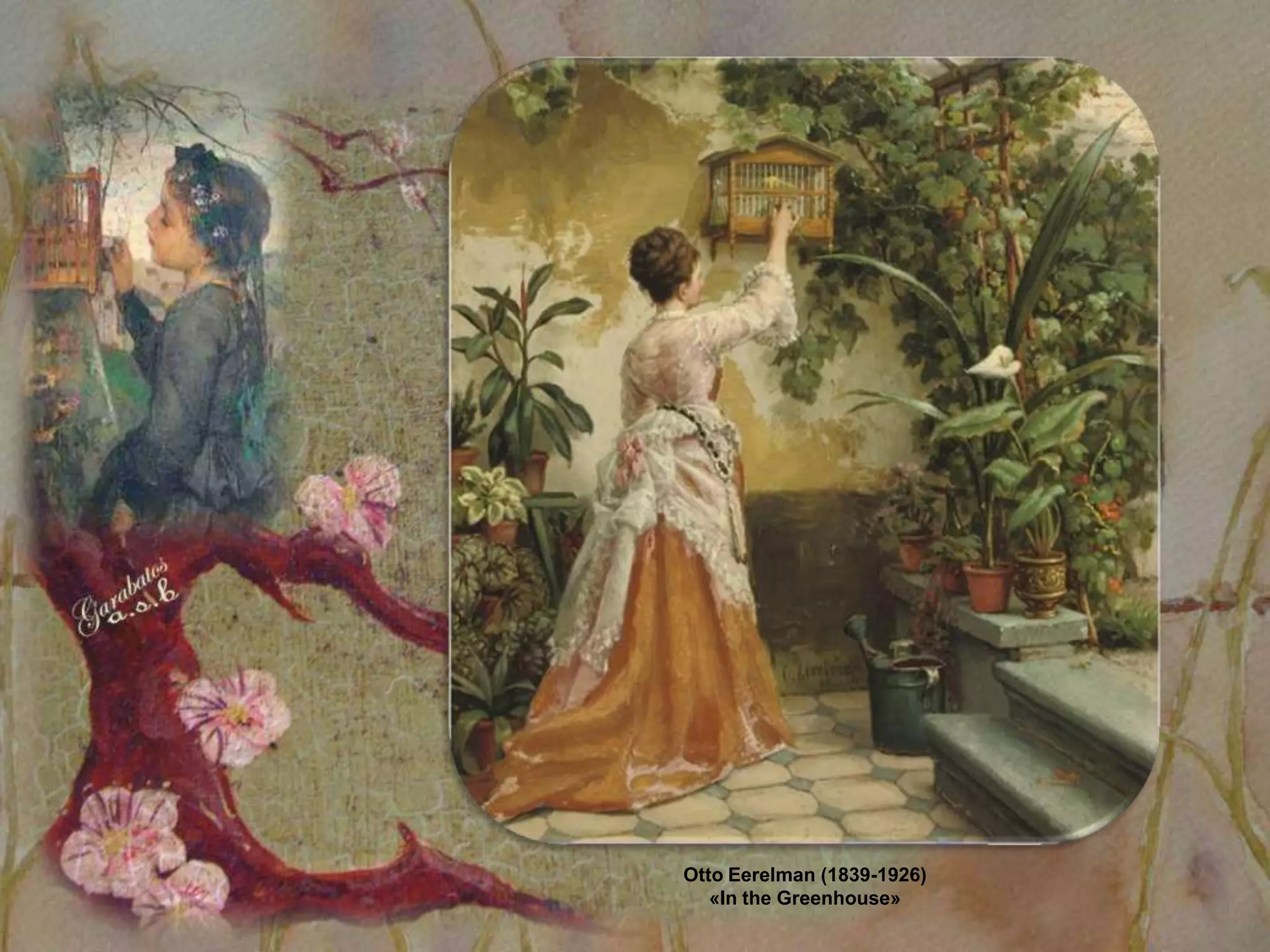 Otto Eerelman (1839-1926)
   «In the Greenhouse»
 