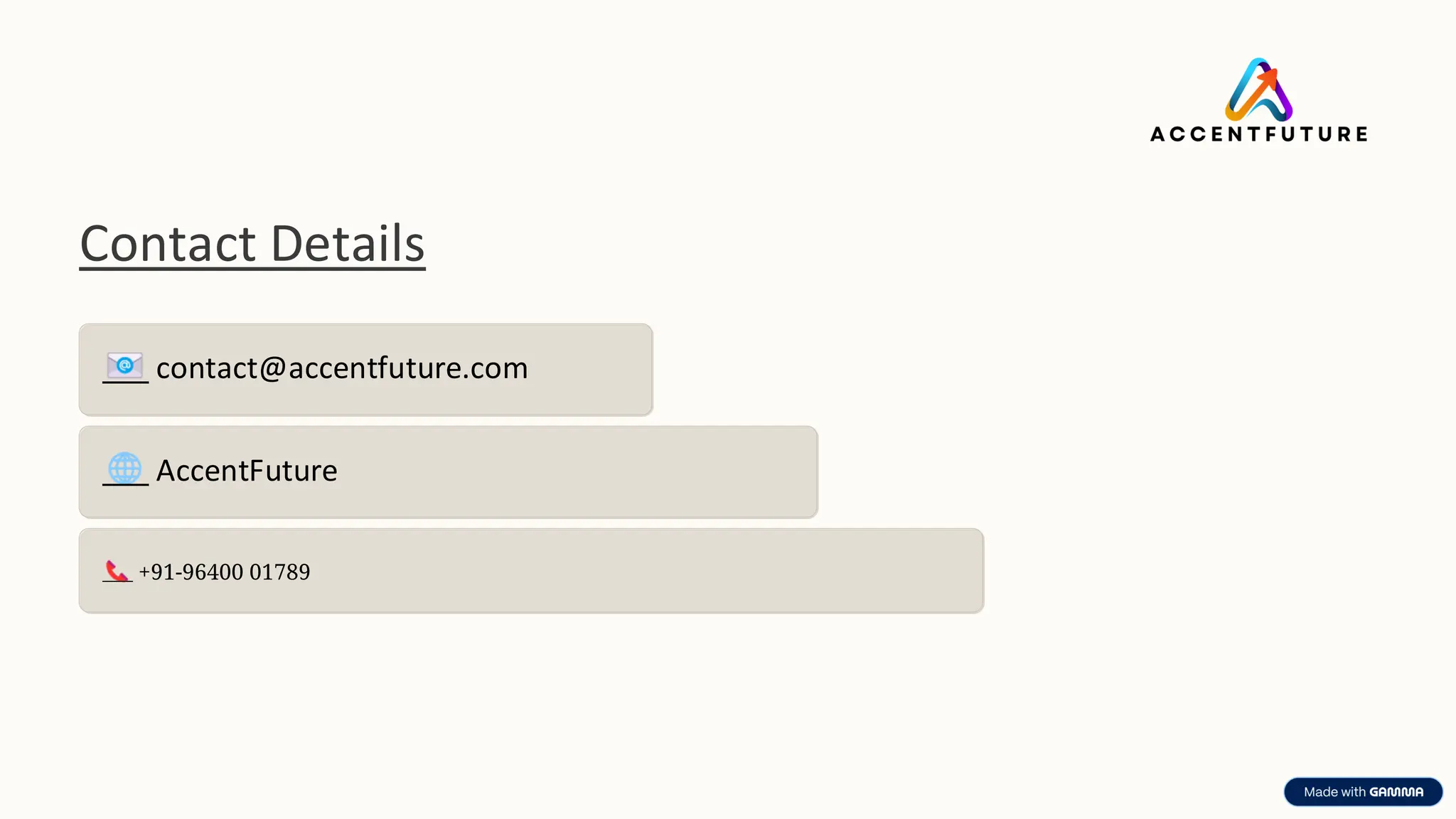 preencoded.png
Contact Details
contact@accentfuture.com ​
AccentFuture
+91-96400 01789
 