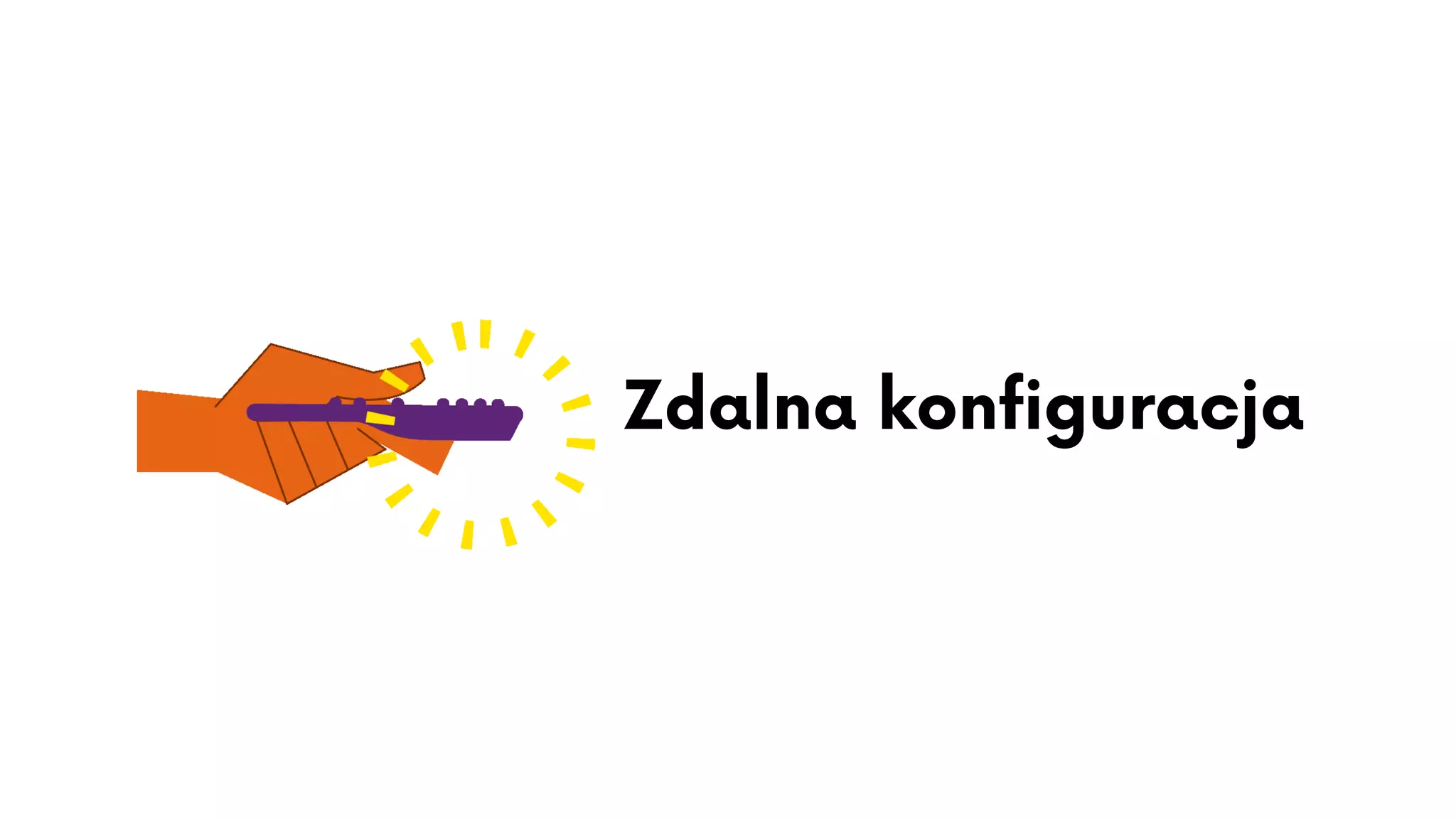 Zdalna konfiguracja
 