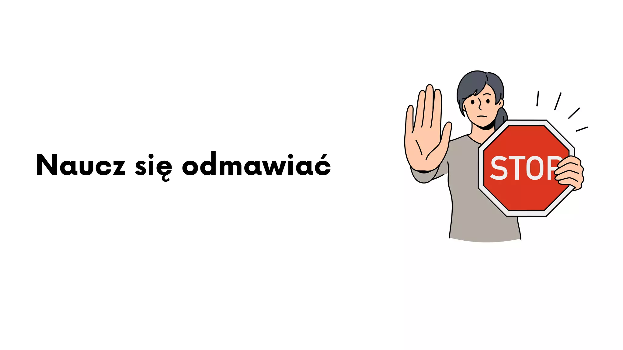 Naucz się odmawiać
 