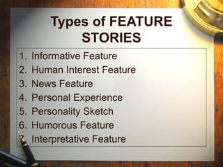 FEATURE WRITING BASICS AND ADVANCED TIPS | PPTX