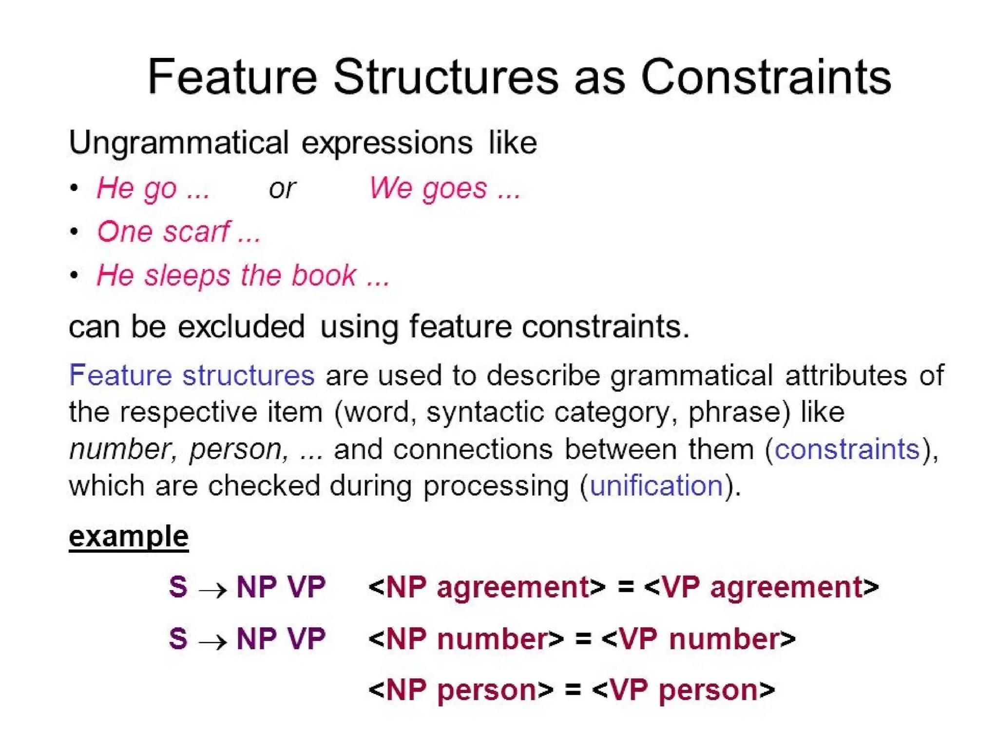 feature structure and unification NLP,what is Unification, Feture structure in NLP