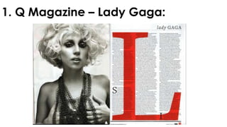 1. Q Magazine – Lady Gaga:
 