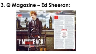 3. Q Magazine – Ed Sheeran:
 