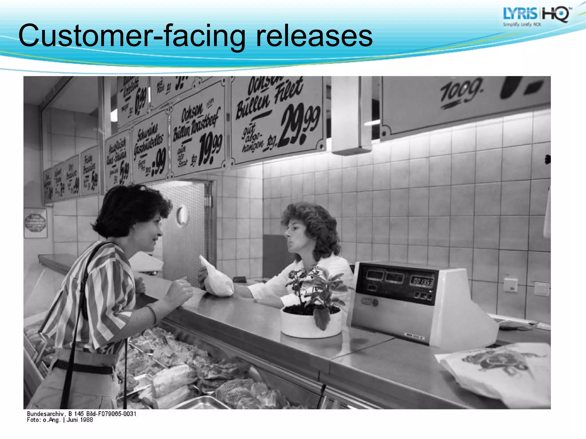Customer-facing releases
 