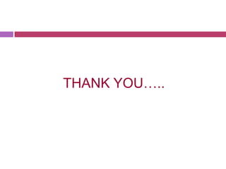 THANK YOU…..
 