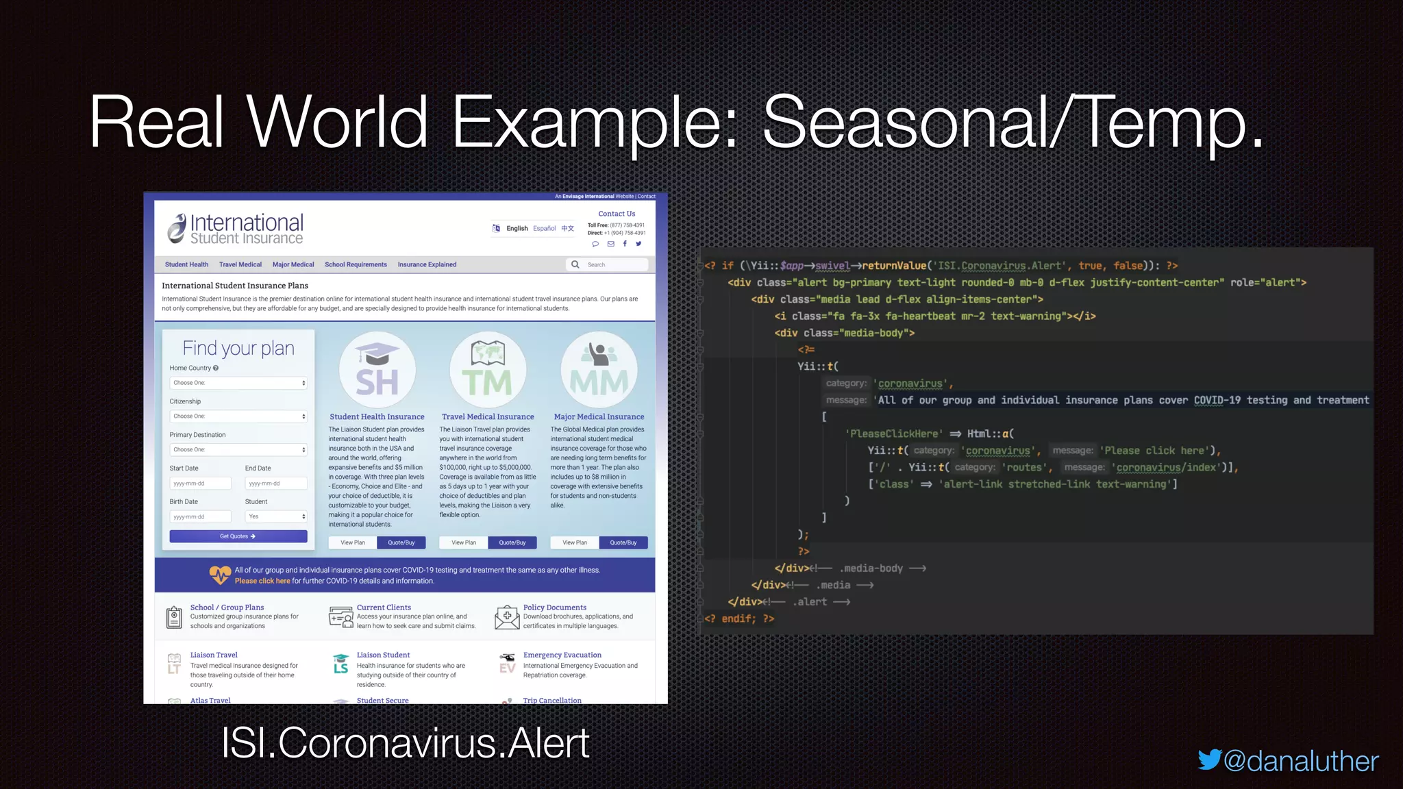 @danaluther
Real World Example: Seasonal/Temp.
ISI.Coronavirus.Alert
 