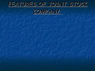 FEATURES OF JOINT STOCK COMPANY  