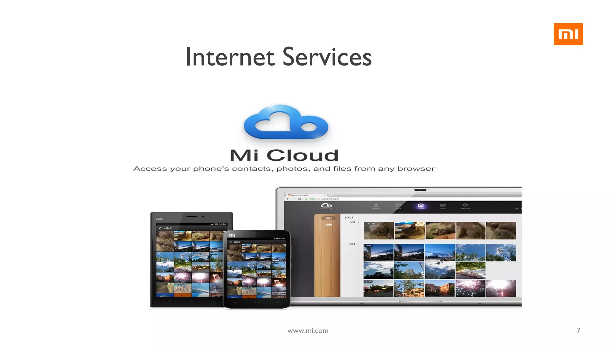 7
Internet Services
www.mi.com
 