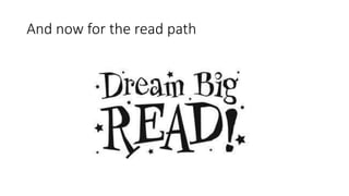 And now for the read path
 
