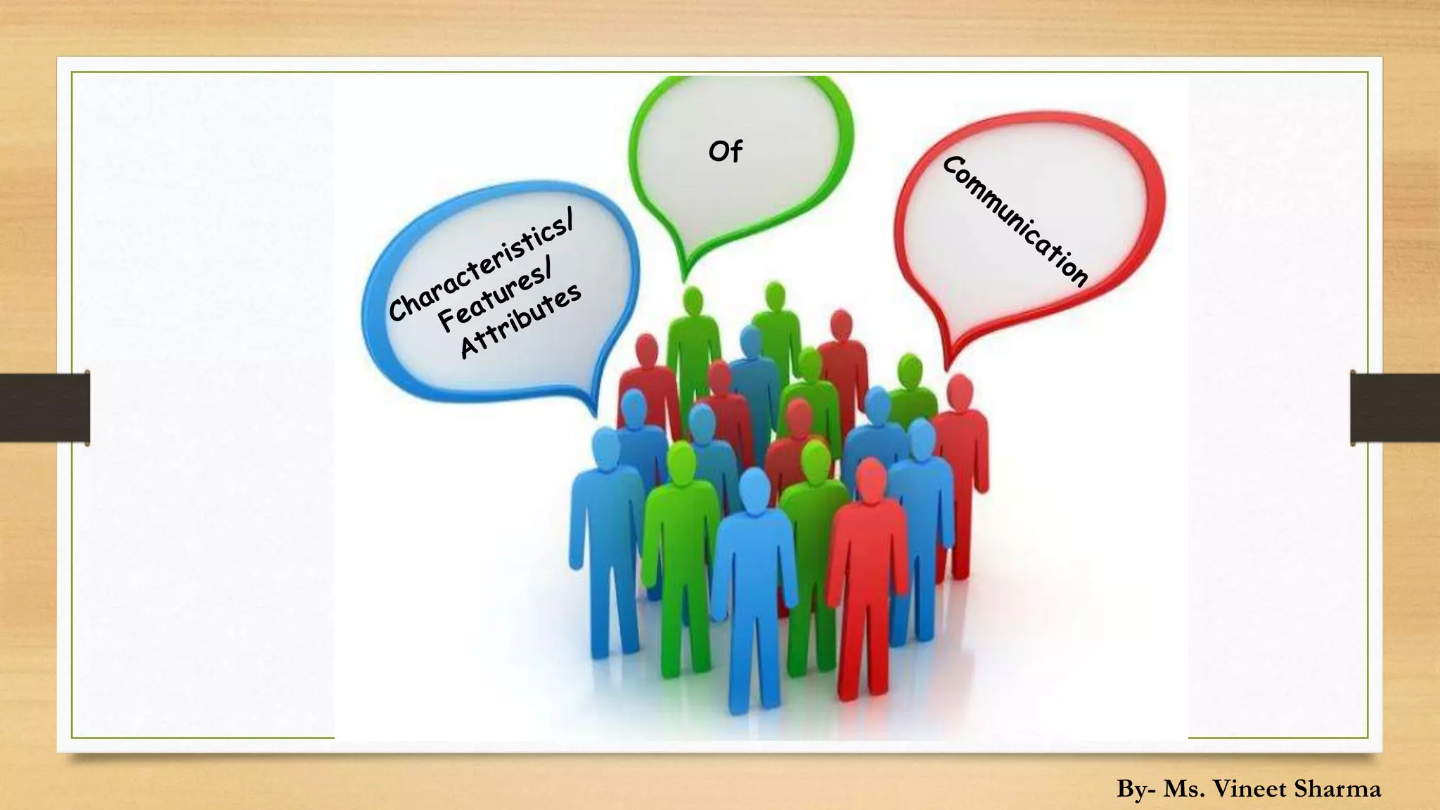 Features & 7C's of communication.pptx