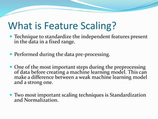Feature Scaling and Normalization Feature Scaling and Normalization.pptx