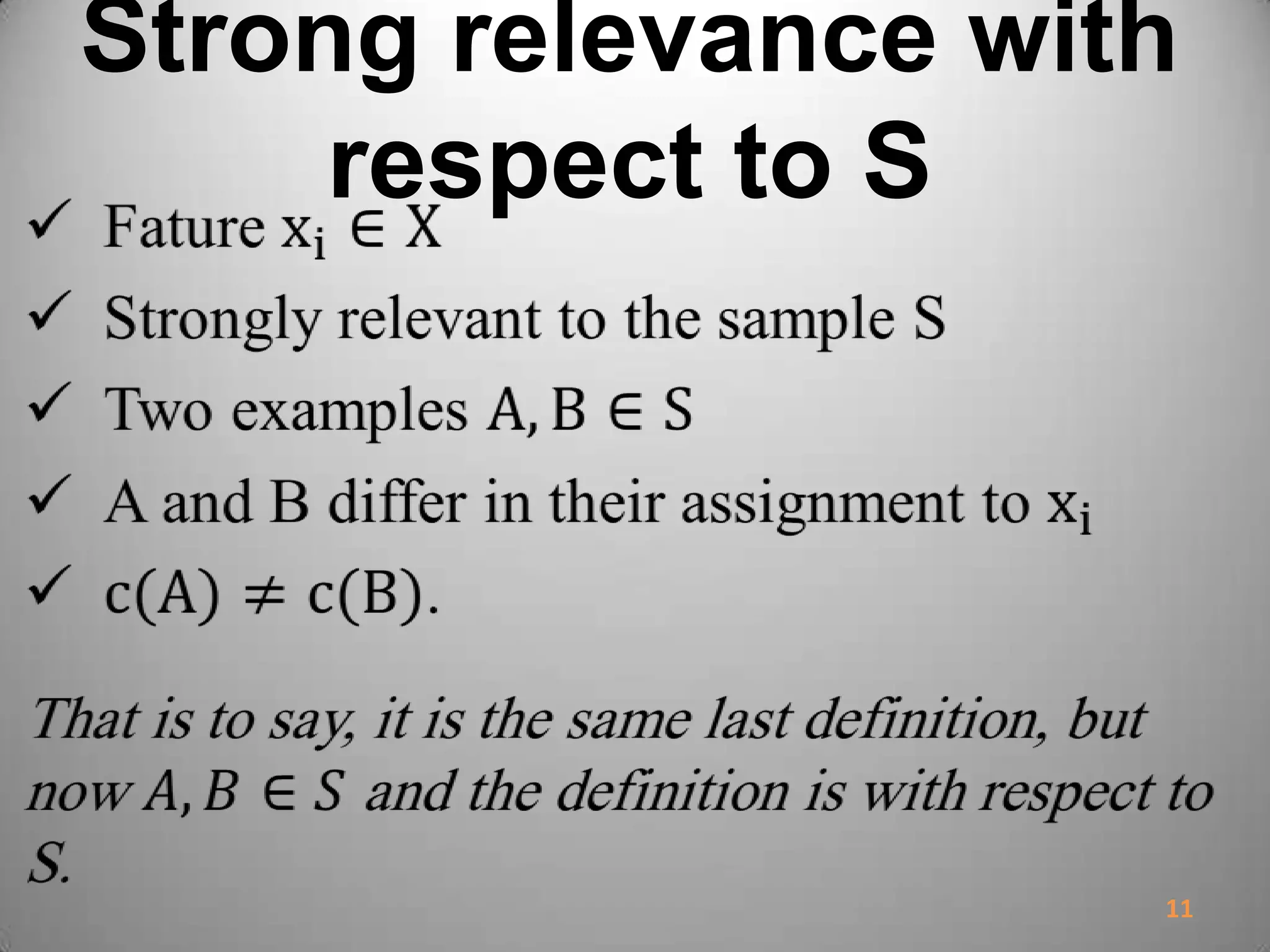 Strong relevance with
respect to S
11
 