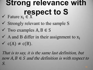 Strong relevance with
respect to S
11
 