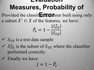Evaluation
Measures, Probability of
Error
41
 