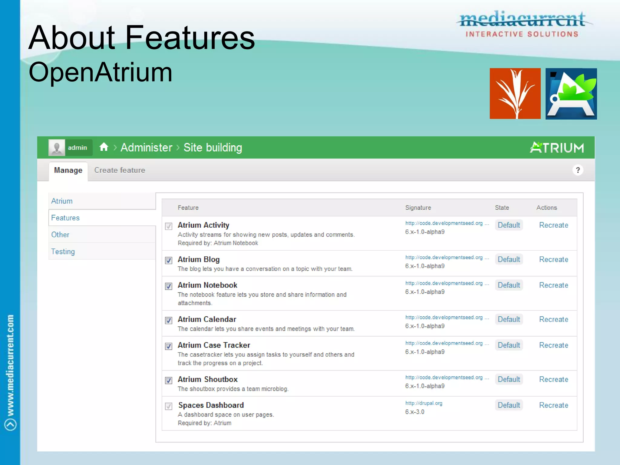 About Features
OpenAtrium
 