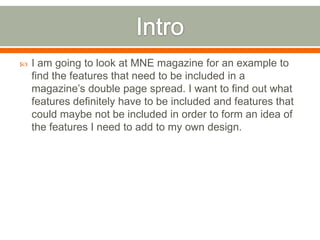Feature Spread Example Features of a double page spread | PPTX
