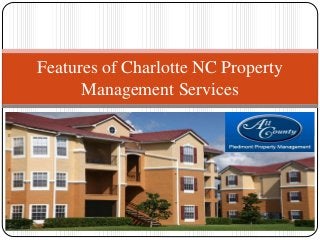 Features of Charlotte NC Property
Management Services
 