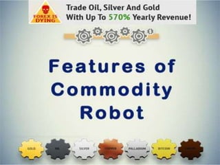Features of commodity robot