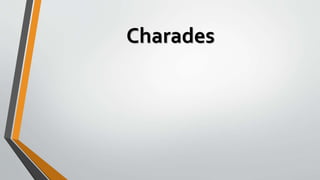 Charades
 