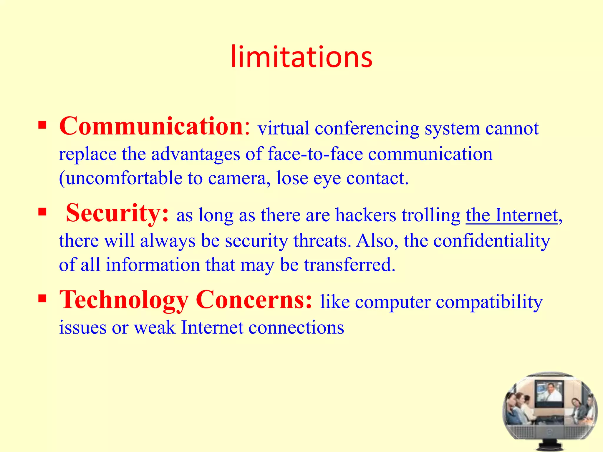 It reduces travel expenses.