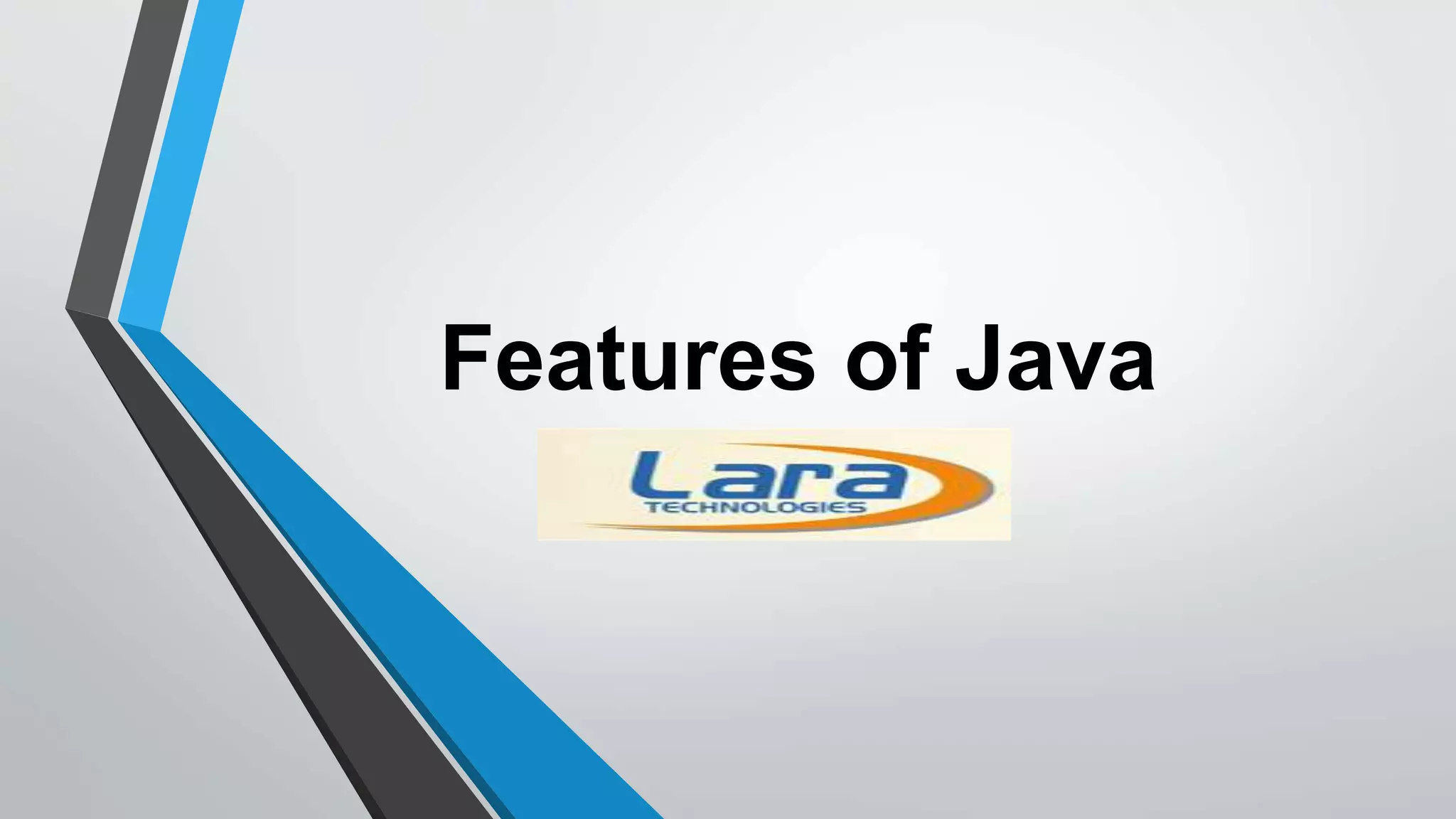 Features of Java
 