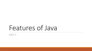 Features of Java.pptx Data types, variables and its types, various ...