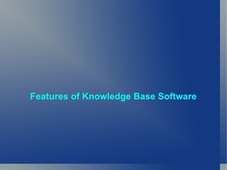 Features of Knowledge Base Software 