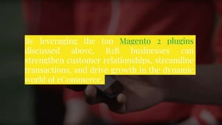 Features of Magento 2 Plugins for Partial Payment & Payment Restriction in B2B eCommerce