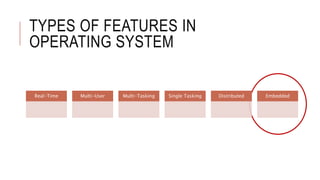 Features of operating system embedded | PPT