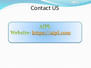 Contact US
https://aipl.com
 
