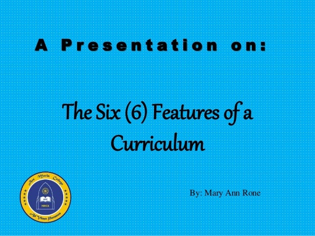 Features Of The Curriculum