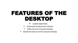 Desktop Features Labelled Understanding the Computer Desktop and Graphical User Interface ...