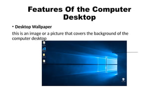 Desktop Features Labelled Understanding the Computer Desktop and Graphical User Interface ...