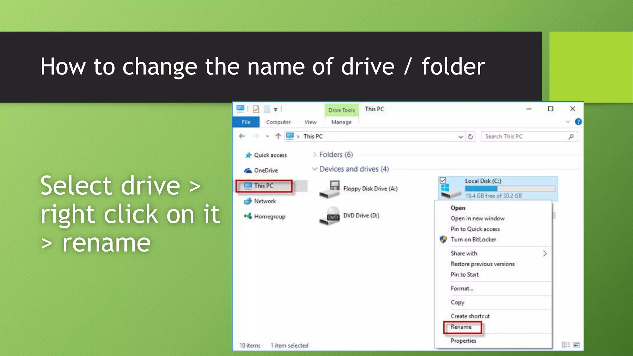How to change the name of drive / folder
Select drive >
right click on it
> rename
 