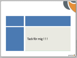 Copyright Precio Systemutveckling AB 2010
 