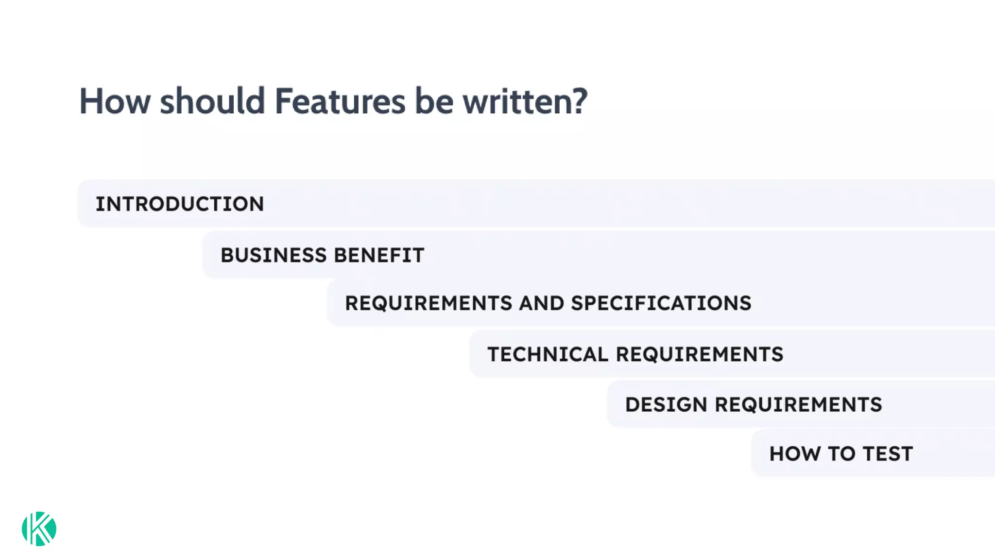 Requirements & Feature Writing Tips from Kendis