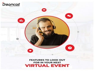 Features to look out for in your next virtual event