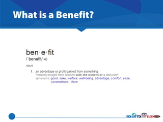 Features vs Benefits Are you selling the right way? | PPT