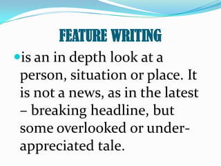 Feature Writing Words Feature writing | PPT