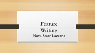 Feature
Writing
Nova Starr Lacerna
 