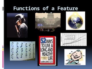 Functions of a Feature
Article
 